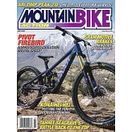MOUNTAIN BIKE ACTION 7月號/2025