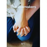 TROUBLEMAKERS 創刊號：不被定義的人物誌
