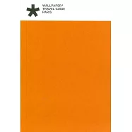 WALLPAPER* TRAVEL GUIDE / PARIS 2026