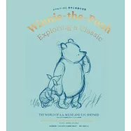 小熊維尼原作與原畫世界精選插畫集：Winnie the Pooh Exploring a Classic