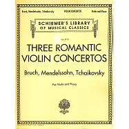 布魯赫、孟德爾頌、柴可夫斯基-三首浪漫時期小提琴協奏曲