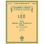李：40首大提琴弦律與漸進練習曲 Op.31 第1冊 No.1-22 (Schirmer版)