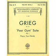葛利格："皮爾金"組曲 Op.46 第1號組曲 四手聯彈樂譜 (Schirmer版)