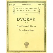 德沃札克：四首浪漫曲 Op.75 小提琴與鋼琴伴奏樂譜 附小提琴獨奏譜 (Schirmer版)
