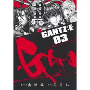 GANTZ：E 3