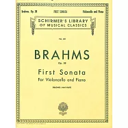 布拉姆斯：E小調第一號奏鳴曲 作品38 大提琴與鋼琴伴奏樂譜 附大提琴獨奏譜 (Schirmer版)