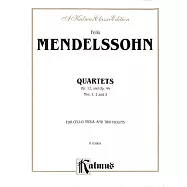 孟德爾頌：弦樂四重奏 作品12及作品44 第1-3號 (Kalmus版)