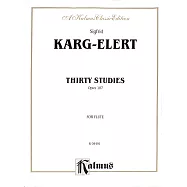 卡爾格 - 艾勒特：30首練習曲 作品107 長笛樂譜 (Kalmus版)