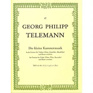 泰勒曼：小型室內樂 - 6首小提琴(長笛、雙簧管或直笛)組曲