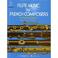 法國作曲家的長笛精選曲集 長笛與鋼琴伴奏譜