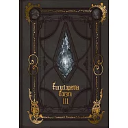 FF14遊戲公式世界設定本：Encyclopaedia Eorzea~The World of FINAL FANTASY XIV~III