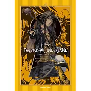 ディズニー ツイステッドワンダーランド THE NOVEL EPISODE 2 荒野の反逆者 (小説)
