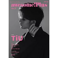 awesome!Plus日本明星電影情報專集 Vol.21：TiU