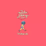 米奇與達利 惡童物語 ED收錄專輯「The Roller Skating Tour」通常盤 Nulbarich