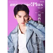 awesome!Plus日本明星電影情報專集 Vol.27：川西拓實(JO1)