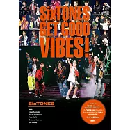 SixTONES寫真專集：GET GOOD VIBES!