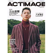 ACTIMAGE影視情報特集 VOL.012：三山凌輝(BE：FIRST)