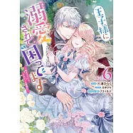 王子様に溺愛されて困ってます~転生ヒロイン、乙女ゲーム奮闘記~ 6