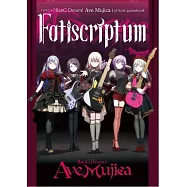 TV動畫「BanG Dream!Ave Mujica」公式專集：Fatiscriptum