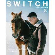 SWITCH影視文藝特寫Vol.43 NO.8：JJJ