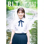 B.L.T. SUMMER CANDY 日本女子偶像寫真專集 2025：小川彩(乃木坂46)