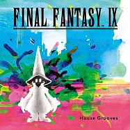 FINAL FANTASY IX-House Grooves