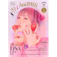 Ani=PASS日本人氣卡漫聲優情報特集 #33：LiSA