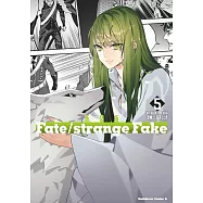 新裝版 Fate/strange Fake 5