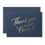 【Card Nest 】THANK YOU DOESN&rsquo;T COVER IT 感謝卡_C1050