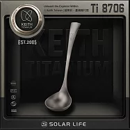 Keith 鎧斯鈦厚實深溝鈦大湯勺 20cm / Ti8706.鈦湯匙湯瓢 純鈦大湯勺 火鍋勺長柄勺 炒菜勺菜匙 大圓勺大湯瓢