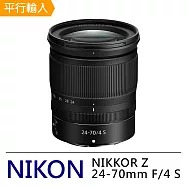 Nikon Z 24-70mm F4 S*(平行輸入-彩盒)-送專屬拭鏡筆+減壓背帶 黑色