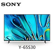 【限時優惠】SONY Y-65S30 65吋 BRAVIA 3 LED 4K HDR 智慧顯示器 液晶電視 Google TV 《含桌放安裝+舊機回收》