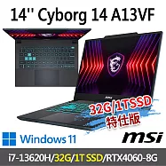 ★記憶體硬碟升級★msi微星 Cyborg 14 A13VF-026TW 14吋 電競筆電 (i7-13620H/32G/1T SSD/RTX4060/W11)