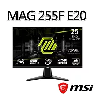 msi微星 MAG 255F E20 24.5吋 電競螢幕 (24.5"/1920x1080/16:9/200Hz)