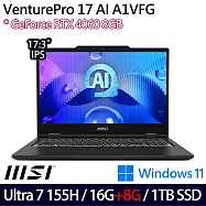 ★記憶體升級★MSI微星 VenturePro 17 AI A1VFG-003TW 17.3吋 商務筆電(Ultra 7 155H/16G+8G/1TB/RTX4060)