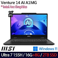 ★全面升級★MSI 微星 Venture 14 AI A1MG-004TW 14吋 AI商務筆電 (Ultra 7 155H/16G+8G/2TB/W11/2年保)