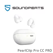 SOUNDPEATS PearlClip Pro CC PRO 耳夾式真無線耳機|極致舒適 輕盈時尚 4色 公司貨保固一年 白色
