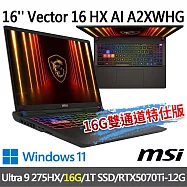 msi微星 Vector 16 HX AI A2XWHG-477TW 16吋(Ultra 9 275HX/16G/1T SSD/RTX5070Ti-12G/W11)