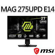 msi微星 MAG 275UPD E14 27吋 平面電競螢幕 (27"/3840x2160/16:9/144Hz/IPS)