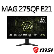 msi微星 MAG 275QF E21 27吋 平面電競螢幕 (27"/2560x1440/16:9/210Hz/IPS)