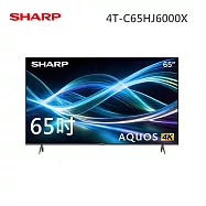 SHARP 65型 4T-C65HJ6000X AQUOS LED 4K UHD Google TV聯網顯示器 含基本安裝+舊機回收