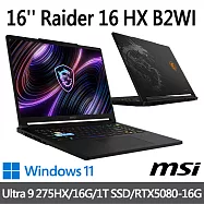 msi微星 Raider 16 HX B2WI-025TW 16吋 電競筆電 (Ultra 9 275HX/16G/1T SSD/RTX5080-16G/Win11)