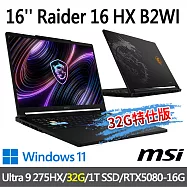 msi微星 Raider 16 HX B2WI-025TW 16吋 電競筆電(Ultra 9 275HX/32G/1T SSD/RTX5080/W11-32G特仕版)