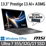 (送500G行動碟)msi微星 Prestige 13 AI+ A3MG-049TW 13.3吋 商務筆電 (Ultra 7 355/32G/1T SSD/W11P/灰)