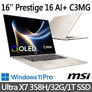 msi微星 Prestige 16 AI+ C3MG-233TW 16吋 商務筆電 (Ultra X7 358H/32G/1T SSD/Win11Pro/金色)
