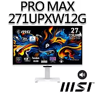 msi微星 PRO MAX 271UPXW12G 26.5吋 UHD 平面螢幕 (26.5"/3840x2160/16:9/120Hz/QD-OLED/喇叭/白)