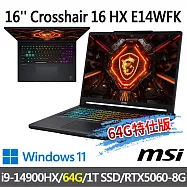 msi微星 Crosshair 16 HX E14WFK-014TW 16吋 電競筆電(i9-14900HX/64G/1T SSD/RTX5060/W11-64G特仕版)