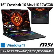msi微星 Crosshair 16 Max HX E2WGXK-016TW(Ultra 9-290HX Plus/16G/1T SSD/RTX5070-12G/W11)
