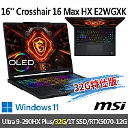 msi微星 Crosshair 16 Max HX E2WGXK-016TW(U9-290HX Plus/32G/1T SSD/RTX5070/W11-32G特仕版)