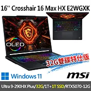 msi微星 Crosshair 16 Max HX E2WGXK-016TW(U9-290HX Plus/32G/1T+1T/RTX5070/W11-32G雙碟特仕版)
